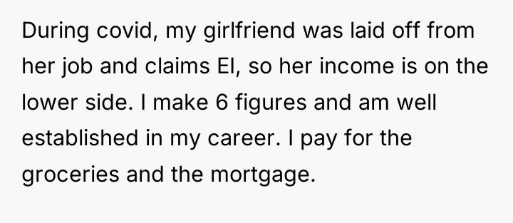 During covid, my girlfriend was laid off from her job...