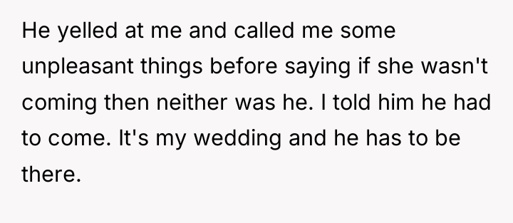 He yelled at me and called me some unpleasant things...