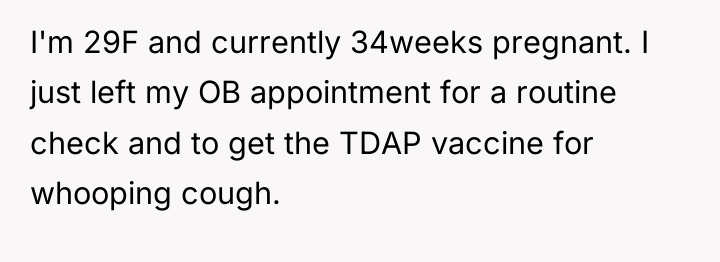 I'm 29F and currently 34weeks pregnant. I just left my...