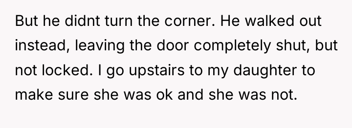 But he didnt turn the corner. He walked out instead,...