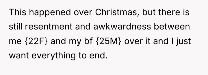 This happened over Christmas, but there is still resentment and...