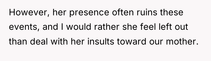 However, her presence often ruins these events, and I would...