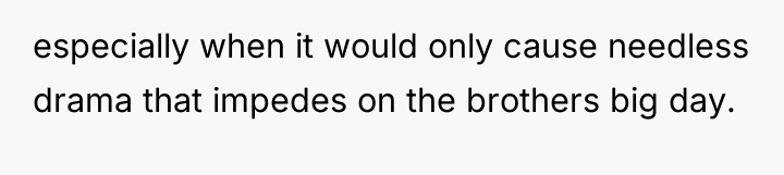 especially when it would only cause needless drama that impedes...