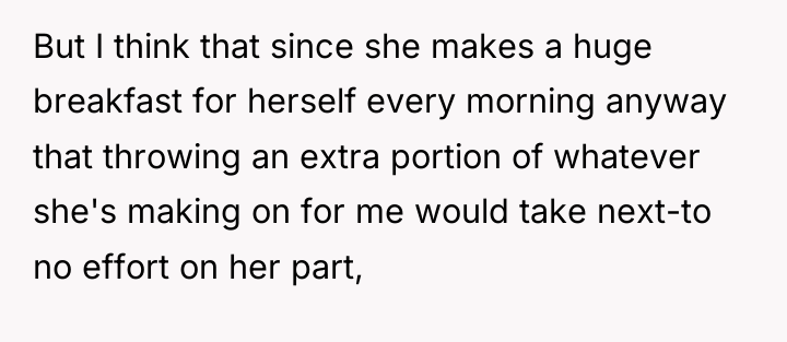 But I think that since she makes a huge breakfast...
