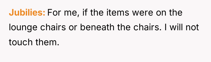 Jubilies For me, if the items were on the lounge...