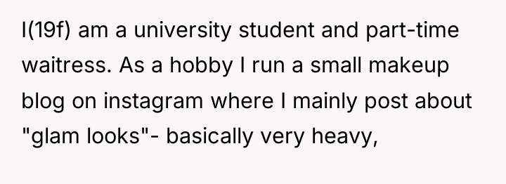 I(19f) am a university student and part-time waitress. As a...