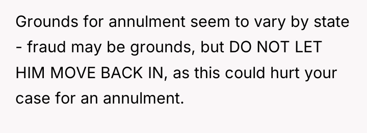 Grounds for annulment seem to vary by state - fraud...