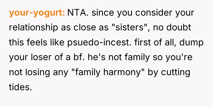 your-yogurt NTA. since you consider your relationship as close as...