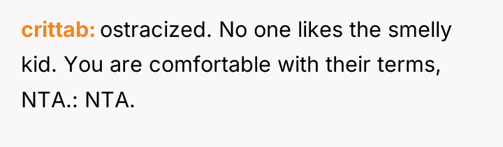 crittab ostracized. No one likes the smelly kid. You are...