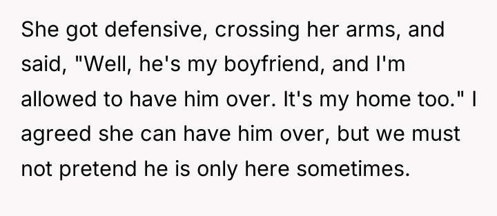 She got defensive, crossing her arms, and said, "Well, he's...
