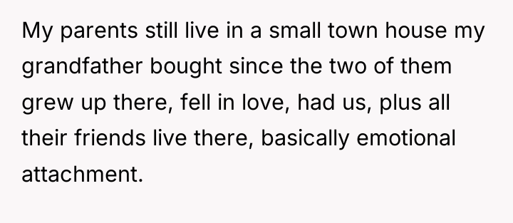 My parents still live in a small town house my...