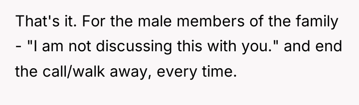 That's it. For the male members of the family -...