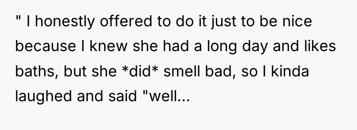 " I honestly offered to do it just to be...