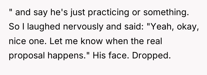 " and say he's just practicing or something. So I...