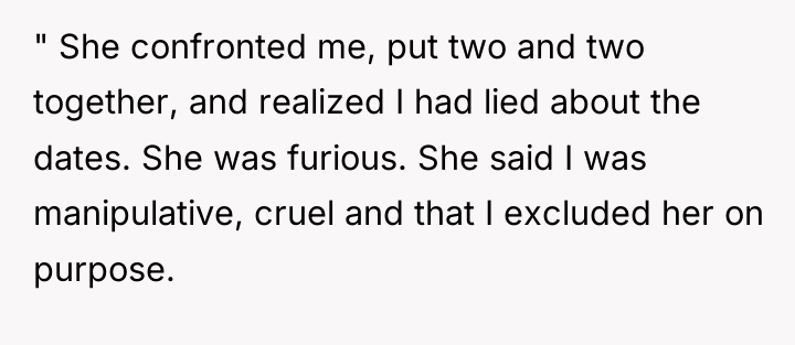 " She confronted me, put two and two together, and...