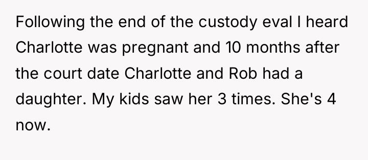 Following the end of the custody eval I heard Charlotte...