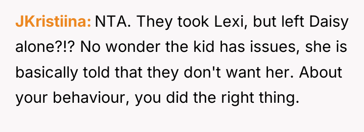 JKristiina NTA. They took Lexi, but left Daisy alone?!? No...