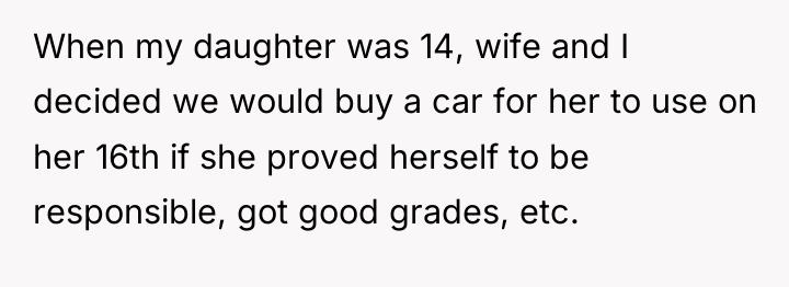 When my daughter was 14, wife and I decided we...