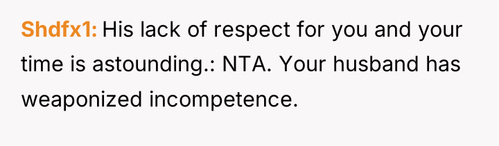 Shdfx1 His lack of respect for you and your time...