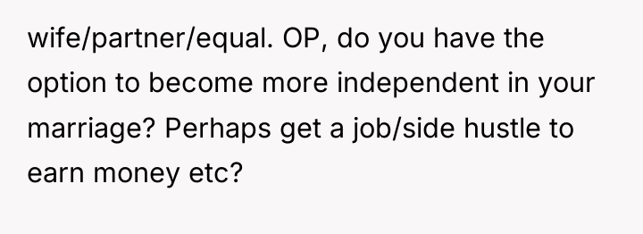 wife/partner/equal. OP, do you have the option to become more...
