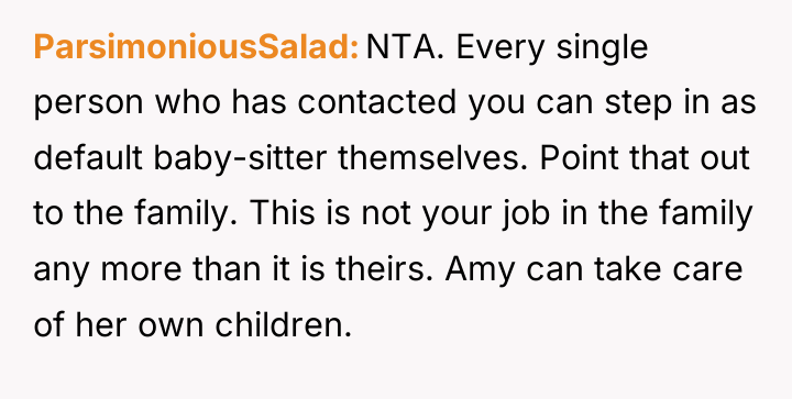 ParsimoniousSalad NTA. Every single person who has contacted you can...