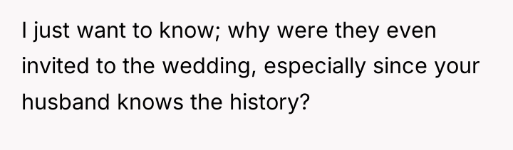 I just want to know; why were they even invited...