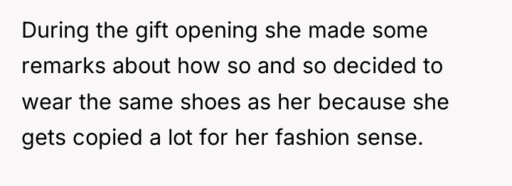 During the gift opening she made some remarks about how...