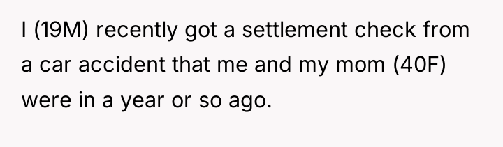 I (19M) recently got a settlement check from a car...