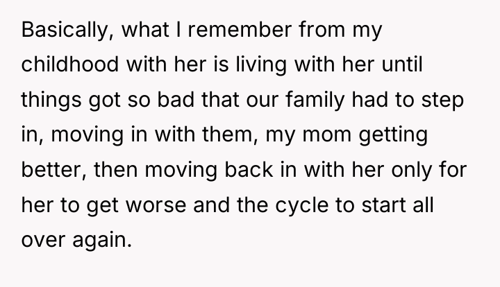 Basically, what I remember from my childhood with her is...