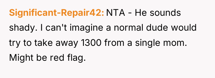 Significant-Repair42 NTA - He sounds shady. I can't imagine a...