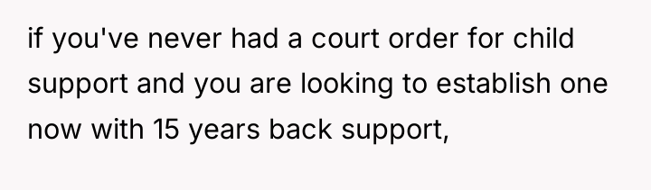 if you've never had a court order for child support...