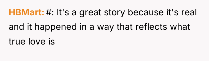HBMart #: It's a great story because it's real and...