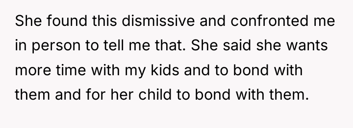 She found this dismissive and confronted me in person to...