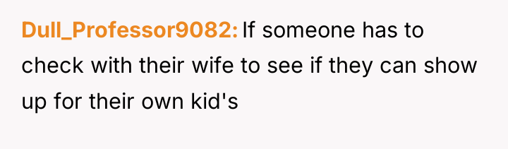 Dull_Professor9082 If someone has to check with their wife to...