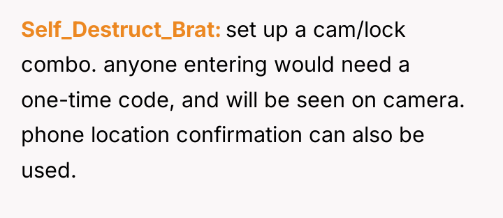Self_Destruct_Brat set up a cam/lock combo. anyone entering would need...