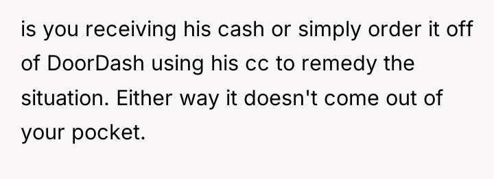 is you receiving his cash or simply order it off...