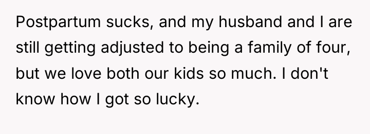 Postpartum sucks, and my husband and I are still getting...
