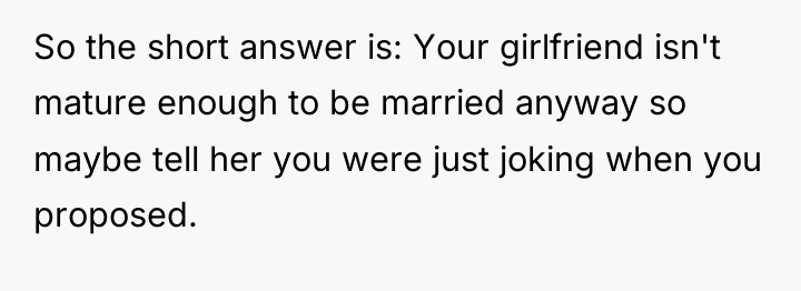 So the short answer is: Your girlfriend isn't mature enough...