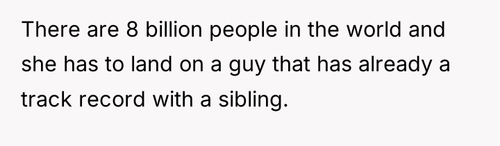 There are 8 billion people in the world and she...