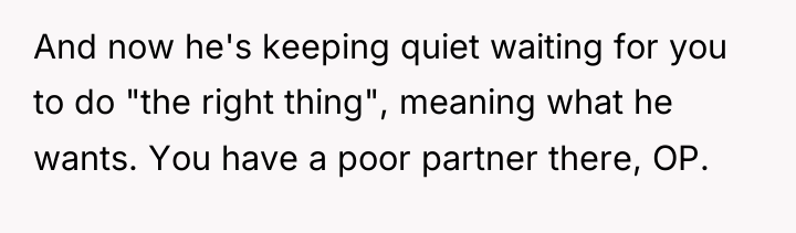 And now he's keeping quiet waiting for you to do...