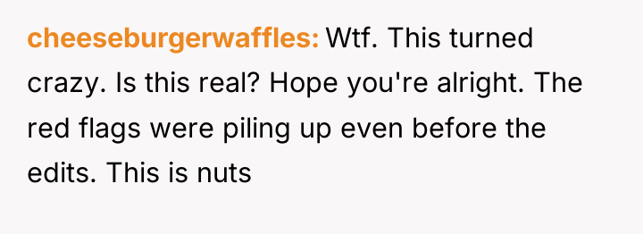 cheeseburgerwaffles Wtf. This turned crazy. Is this real? Hope you're...