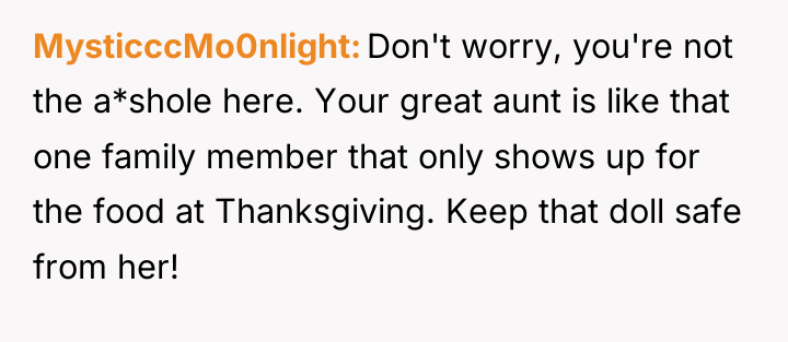 MysticccMo0nlight Don't worry, you're not the a*shole here. Your great...