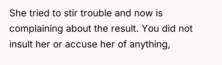 She tried to stir trouble and now is complaining about...