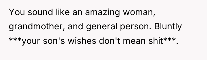 You sound like an amazing woman, grandmother, and general person....