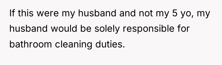 If this were my husband and not my 5 yo,...