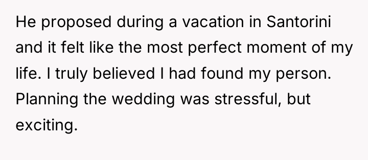 He proposed during a vacation in Santorini and it felt...