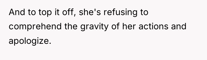 And to top it off, she's refusing to comprehend the...
