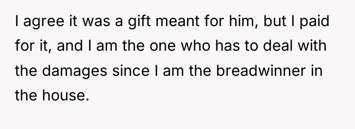 I agree it was a gift meant for him, but...