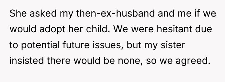 She asked my then-ex-husband and me if we would adopt...