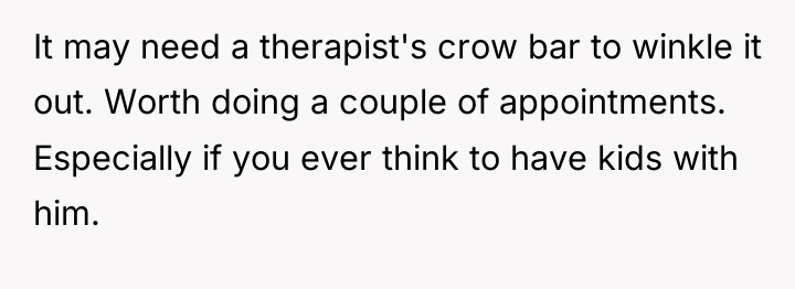 It may need a therapist's crow bar to winkle it...